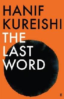 THE LAST WORD by HANIF KUREISHI