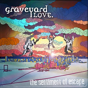 Graveyard Love: The Sentiment of Escape (bandcamp)