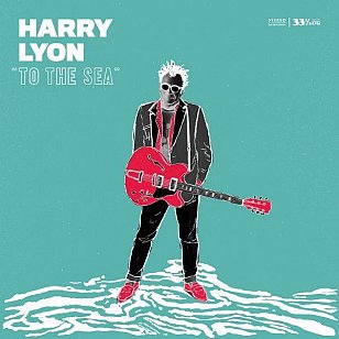 Harry Lyon: “To the Sea” (Norm/Southbound)