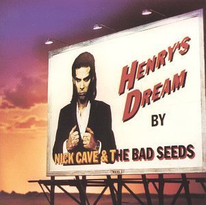 Nick Cave and the Bad Seeds: Henry's Dream