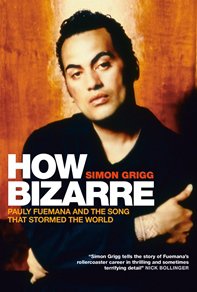 HOW BIZARRE by SIMON GRIGG (Awa Press)