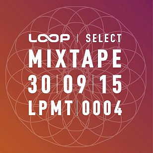 Various Artists: Loop Select Mixtape 0004 (Loop)