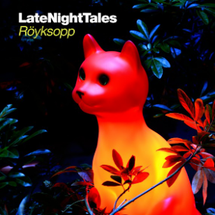 Various Artists: Late Night Tales; Royksopp (Southbound)