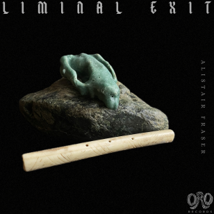 Alistair Fraser: Liminal Exit (Oro, digital outlets)
