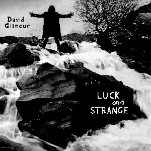 David Gilmour: Luck and Strange (digital outlets)