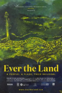 EVER THE LAND, a doco by SARAH GROHNERT
