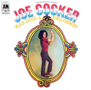 RECOMMENDED REISSUE: Joe Cocker, Mad Dogs and Englishmen (Universal)