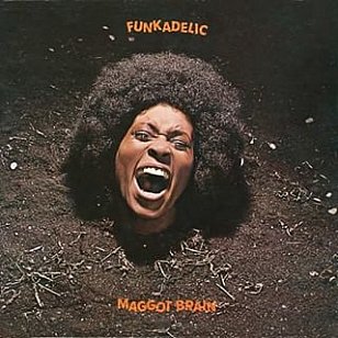 RECOMMENDED REISSUE: Funkadelic; Maggot Brain (Border)
