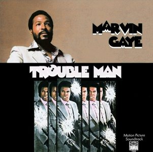 Marvin Gaye: Trouble Man (1972)
