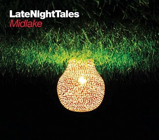 Various Artists: Late Night Tales; Midlake (LateNightTales/Southbound)