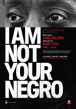 I AM NOT YOUR NEGRO, a doco by RAOUL PECK