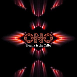 Moana and the Tribe: Ono (vinyl, digital outlets)