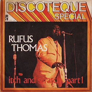 Rufus Thomas: Itch and Scratch Part I (1972)