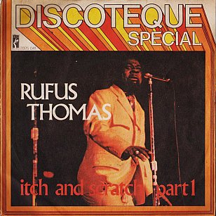 Rufus Thomas: Itch and Scratch Part I (1972) | Elsewhere by Graham