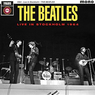 A NOT RECOMMENDED RECORD: The Beatles: Live in Stockholm 1964