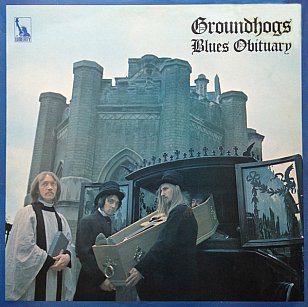 The Groundhogs: Blues Obituary 50th Anniversary (Fire/Southbound)