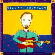 Richard Thompson: Rumor and Sigh (1991)