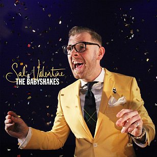 ONE WE MISSED: Sal Valentine and the Babyshakes (P&W/Border)