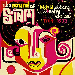 Various Artists: The Sound of Siam (Soundway)