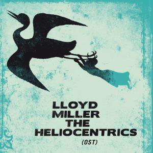 LLoyd Miller and the Heliocentrics: Lloyd Miller and the Heliocentrics (Strut)