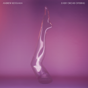 Andrew Keoghan: Every Orchid Offering (Fuchsia Kick/Rhythmethod)