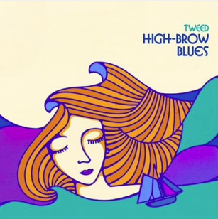 Tweed: High-Brow Blues (Southbound)