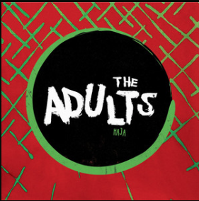 The Adults: Haja (Warners)