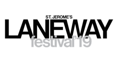 THE LINE-UP FOR THE 2019 LANEWAY FESTIVAL: Here it comes again, that feeling . . .