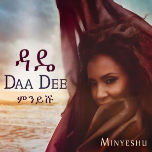 Minyeshu: Daa Dee (ARC Music)