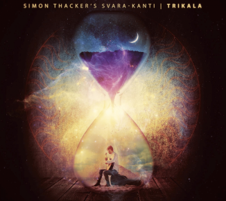  Simon Thacker's Svara-Kanti: Trikala (Slap the Moon)