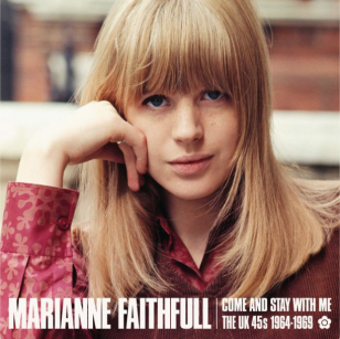Marianne Faithfull: Come and Stay With Me (Ace/Border)