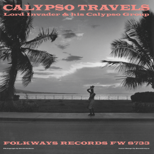 Lord Invader and his Calypso Group: Calypso Travels (Smithsonian Folkways reissue)