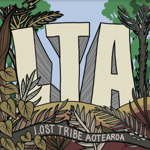 Lost Tribe Aotearoa: LTA (digital outlets)