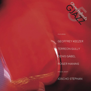 Olivier Holland: Olivier Holland's GJAZZ 5 (Time Zone/digital outlets)