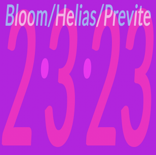 Bloom/Helias/Previte: 2.3.23 (digital outlets)