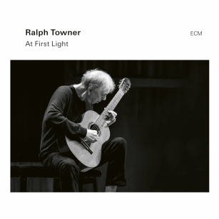 Ralph Towner: At First Light (ECM/digital outlets)