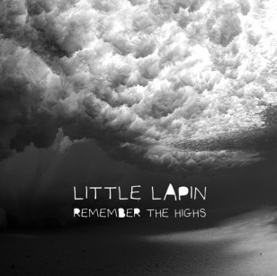 Little Lapin: Remember the Highs (bandcamp)