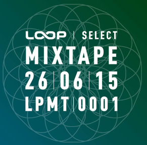 Various Artists: Loop Select Mixtape (Loop)