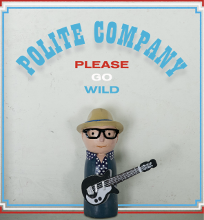 Polite Company: Please Go Wild (digital outlets)