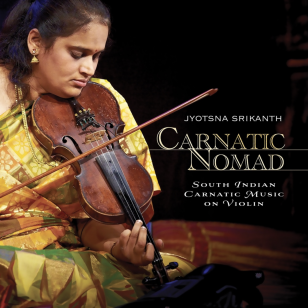 Jyotsna Srikanth: Carnatic Nomad (ARC Music)