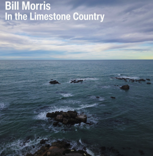 Bill Morris: In the Limestone Country (digital outlets)