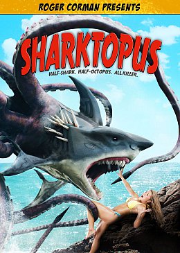 ROGER CORMAN PRESENTS SHARKTOPUS, directed by DECLAN O'BRIEN (Anchor Bay DVD)