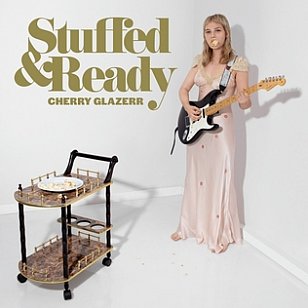 Cherry Glazerr: Stuffed and Ready (Secretly Canadian)