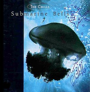 RECOMMENDED RECORD: The Chills: Submarine Bells (Fire/Flying Nun)