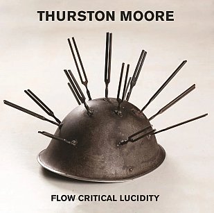 Thurston Moore: Glow Critical Lucidity (digital outlets)