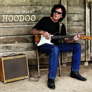 Tony Joe White: Hoodoo (Yep Roc/Southbound)