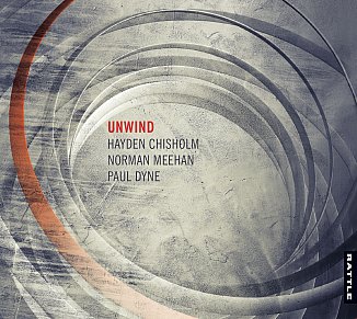 Chisholm/Meehan/Dyne: Unwind (Rattle)