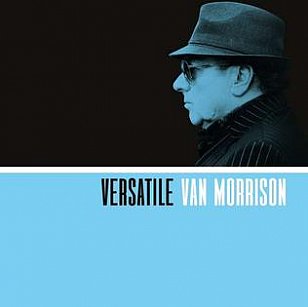 Van Morrison: Versatile (Caroline)