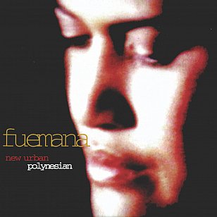 RECOMMENDED RECORD: Fuemana: New Urban Polynesian (Urban Pacifica/digital outlets)