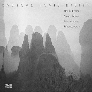 Radical Invisibility: Radical Invisibility (577 Records/digital outlets)